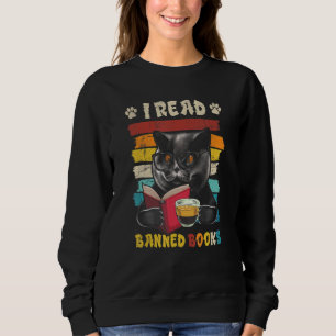 Black Cat I Read Banned Books Bookworms Reading Bo Sweatshirt