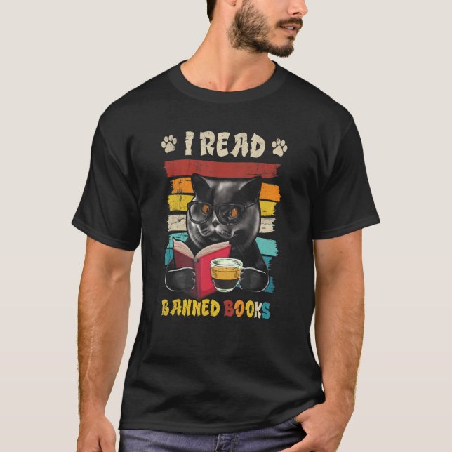 Black Cat I Read Banned Books Bookworms Reading Bo T-Shirt (Front)