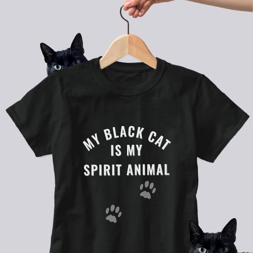 Black Cat is my Spirit Animal Funny Slogan T_Shirt