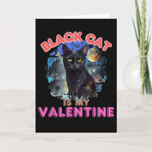Black Cat Is My Valentine Funny Quote Kitten Lover Card (Front)