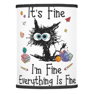 Black Cat It_s Fine I_m Fine Everything Is Fine Te Lamp Shade