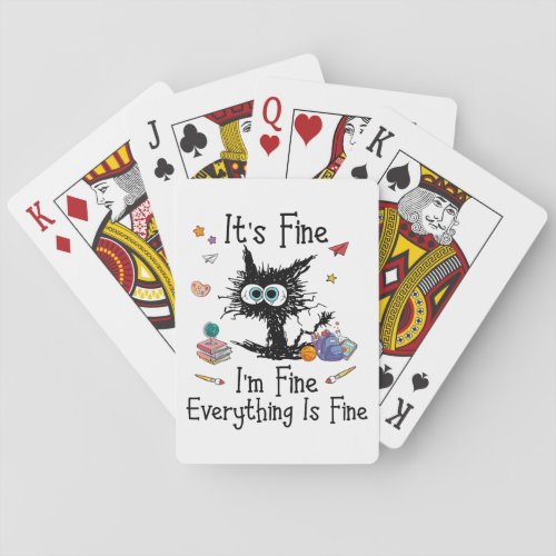 Black Cat It_s Fine I_m Fine Everything Is Fine Te Poker Cards