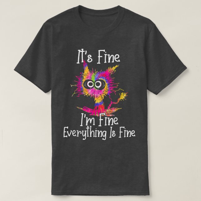 Black Cat Its Fine Im Fine Everything Is Fine Tie  T-Shirt (Design Front)