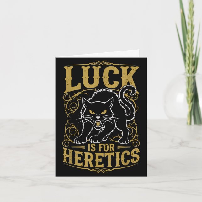 Black cat luck is for heretics witch  card (Front)