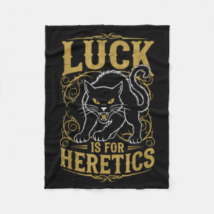 Black cat luck is for heretics witch  fleece blanket
