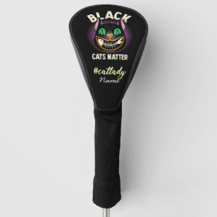 Black Cat Matter for Cat Lady Golfer Golf Head Cover