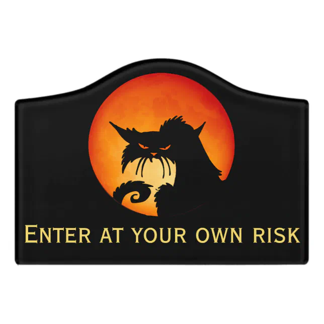 Black Cat Orange Moon Enter at your own risk Door Sign | Zazzle