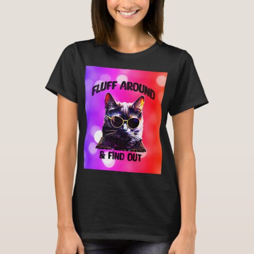 Black Cat Pop Art  Fluff Around  Find Out T_Shirt