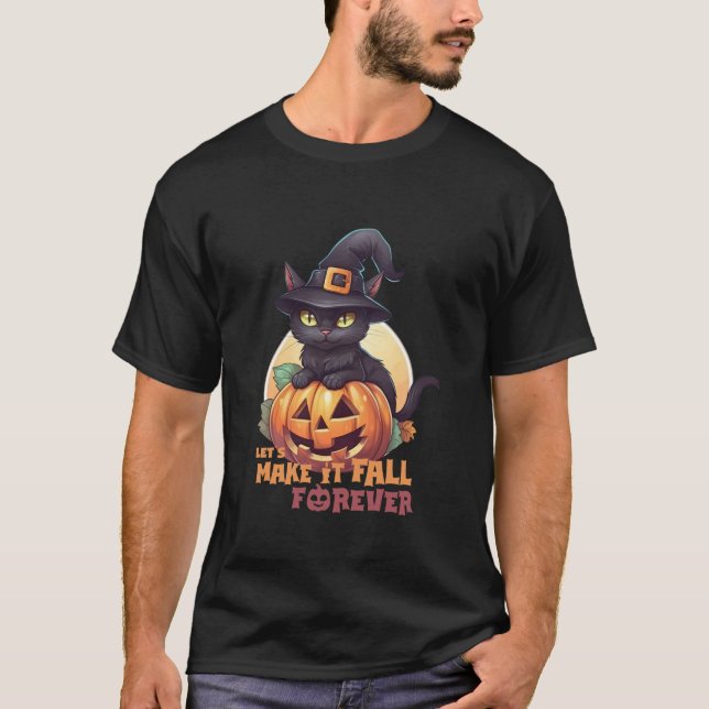Black Cat Pumpkin Make It Fall Forever Full Moon H T-Shirt (Front)