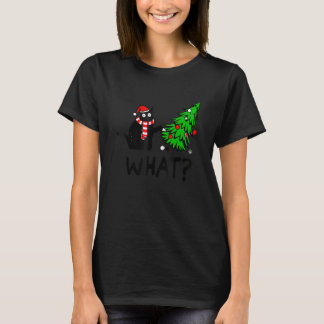 Black Cat Pushing Christmas Tree Over Cat What 1 T-Shirt