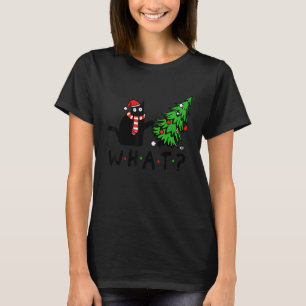 Black Cat Pushing Christmas Tree Over Cat What T-Shirt