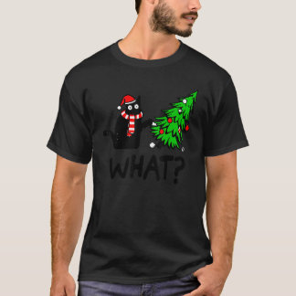 Black Cat Pushing Christmas Tree Over Cat What T-Shirt