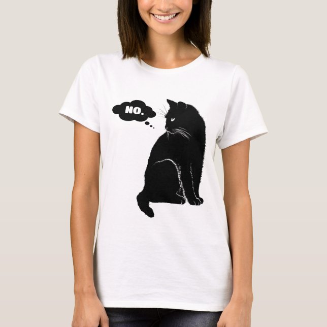 Black Cat Says No - Funny Cat Mom Cat Lover T-Shirt (Front)