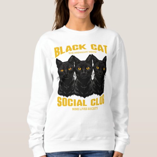 Black Cat Social Club  Sweatshirt