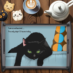 Black Cat Tired Blue Sarcastic Funny Serving Tray