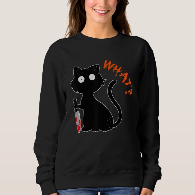 Black Cat What Black Cat With Knife Halloween Cost Sweatshirt (Front)
