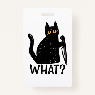 Black Cat What Knife Funny Murderous Halloween Pet Badge