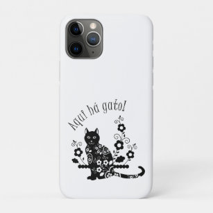 Black cat with flowers and Portuguese expression iPhone 11 Pro Case