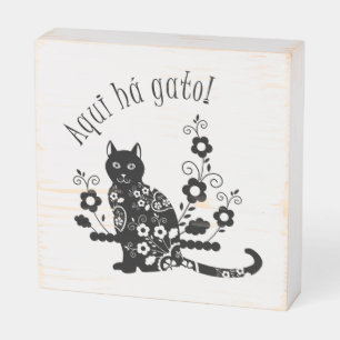Black cat with flowers and Portuguese expression Wooden Box Sign