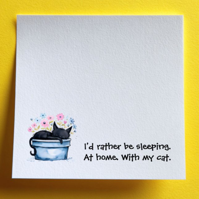 Black Cat with Flowers I'd Rather Be Sleeping Post-it Notes (Creator Uploaded)