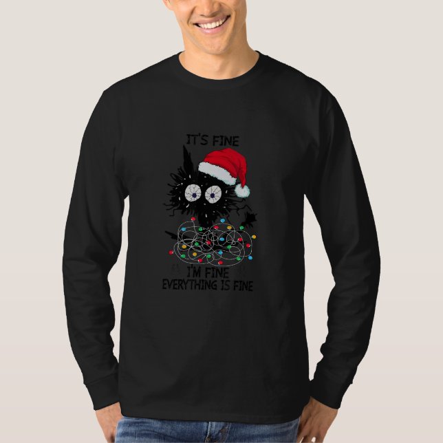 Black Cats Christmas It's Fine I'm Fine Everything T-Shirt (Front)