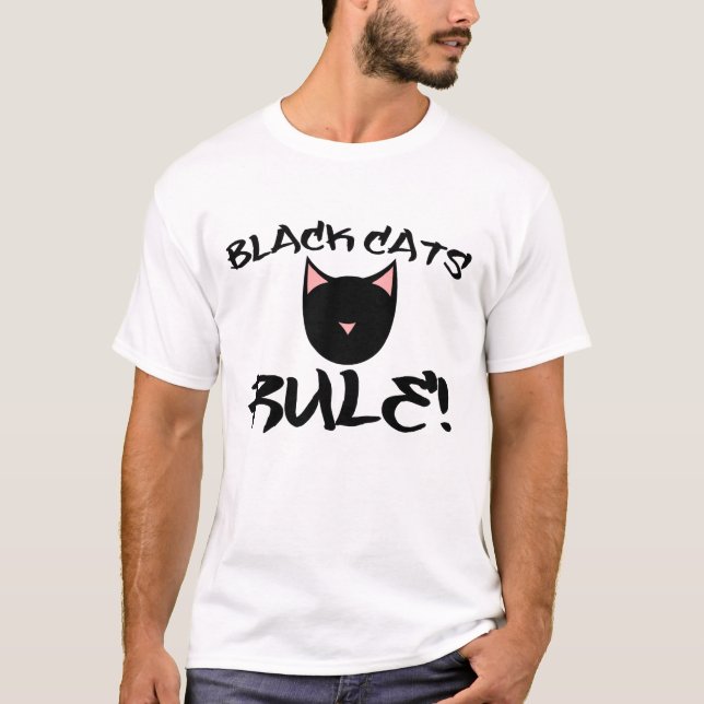 Black Cats RULE T-Shirt (Front)