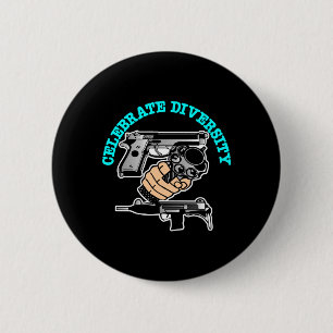 Black Celebrate Diversity Guns Pinback Button