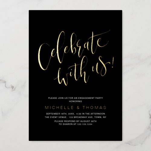 Black Celebrate With Us Modern Simple Engagement  Foil Invitation