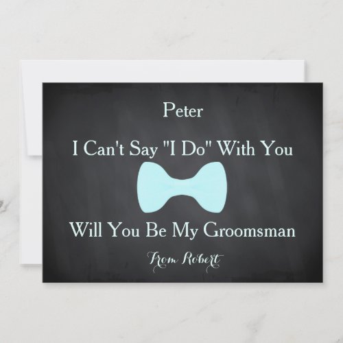 Black Chalkboard Bow Will you be my Groomsman Invitation