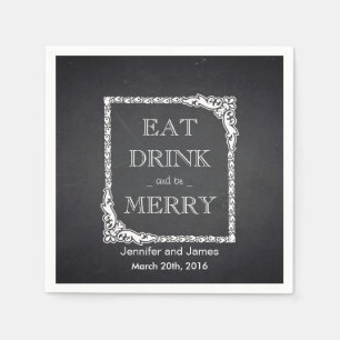 Black Chalkboard Eat, Drink & Be Married Wedding Paper Napkins