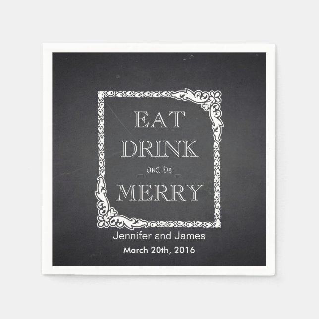 Black Chalkboard Eat, Drink & Be Married Wedding Paper Napkins (Front)