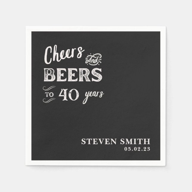Black Cheers and Beers Funny Forty 40th Birthday  Napkins (Front)