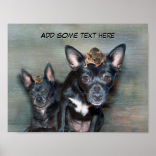 Black Chihuahua Dog with Mouse Custom Text Poster