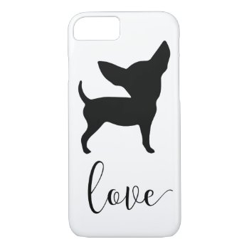 Black Chihuahua Love Iphone 8 Case by online_store at Zazzle