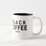Black Coffee Please Two-tone Coffee Mug at Zazzle