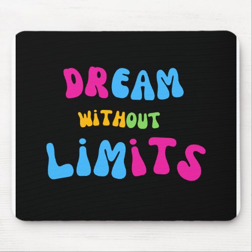 Black Colorful Motivational Typography Quote  Mouse Pad