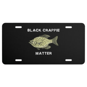 Black crappie matter Crappie fishing Art License Plate