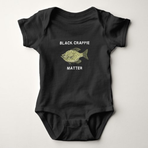 Black crappie matter Crappie fishing Baby Bodysuit