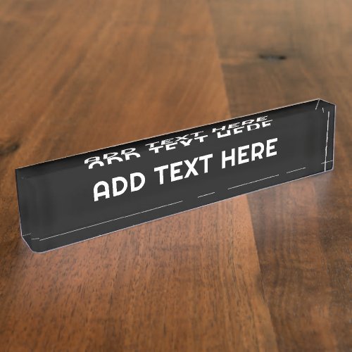 Black Create Your Own _ Make It Yours Custom Text Desk Name Plate