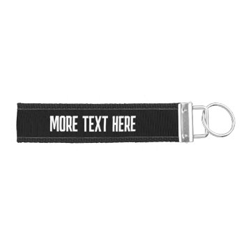 Black Create Your Own - With 2 Lines Of Text Wrist Keychain by GotchaShop at Zazzle