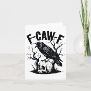 Black Crow, F-caw-f Funny Black Bird  Card