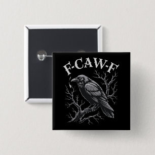 Black Crow F-Caw-F Funny Black Bird Moon Gothic Button