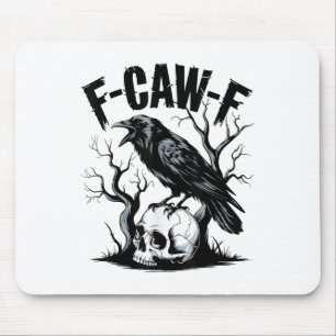 Black Crow, F-caw-f Funny Black Bird  Mouse Pad