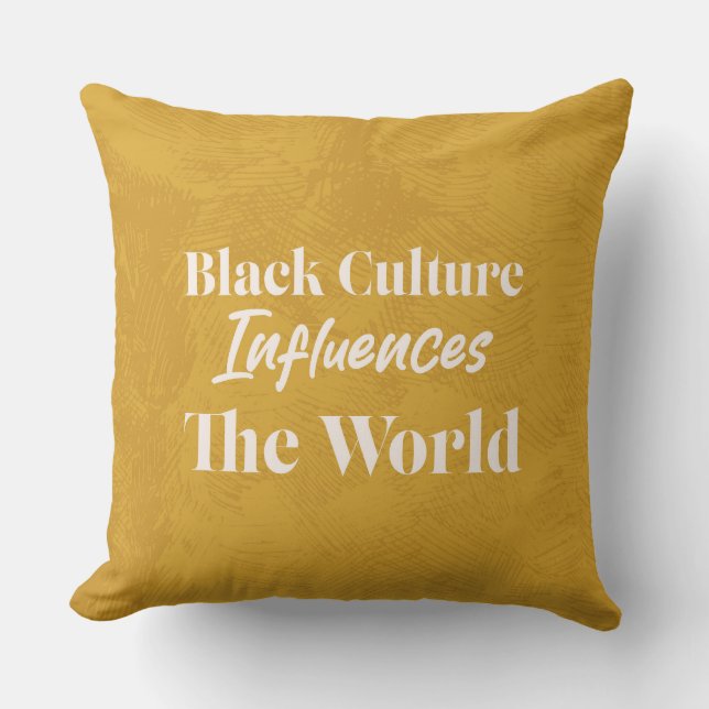 "Black Culture Influences the World" Pillow (Front)