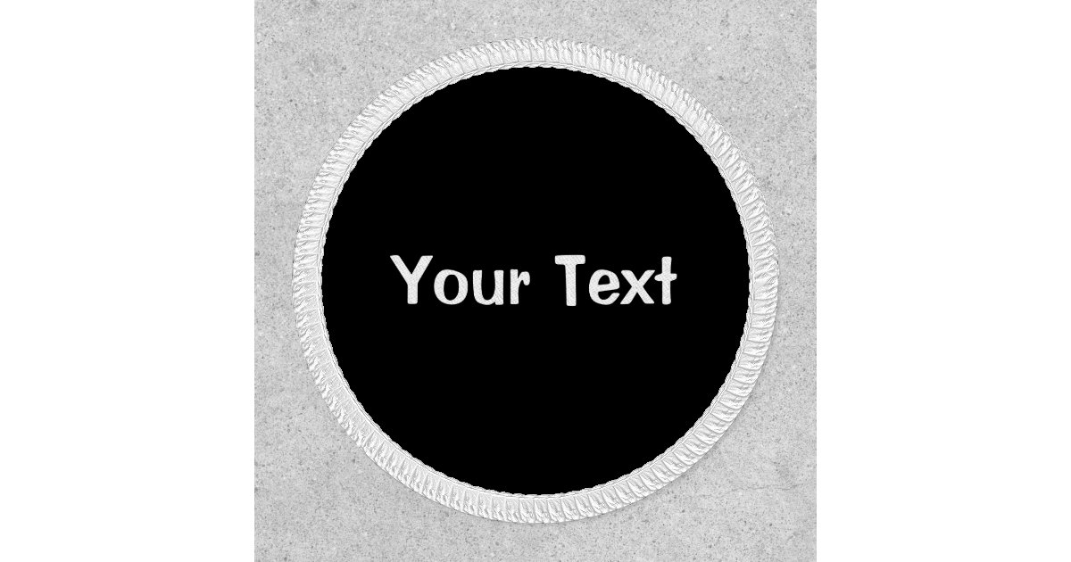 Black Custom Text Template Patch Zazzle