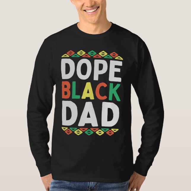 Black Dad African American Black History Month Pri T-Shirt (Front)