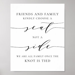 Black Dainty Script Pick a Seat Not a Side Wedding Poster