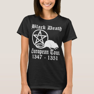 Black Death European Tour Funny Band Tour History  T-Shirt