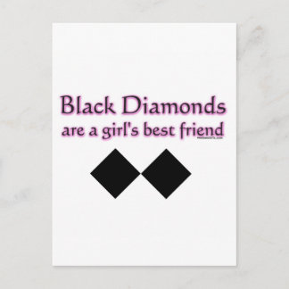 Black diamonds are a girls best friend postcard