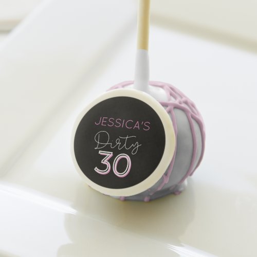 Black Dirty Thirty Custom Name Birthday Cake Pops